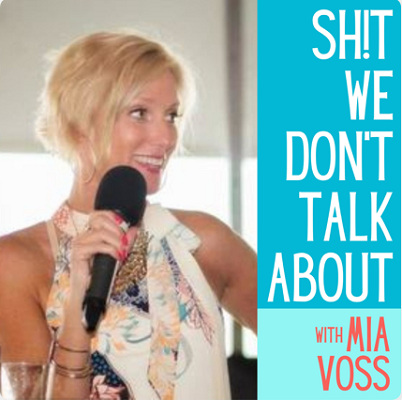 Sh!t We Don't Talk About | Mia Voss
