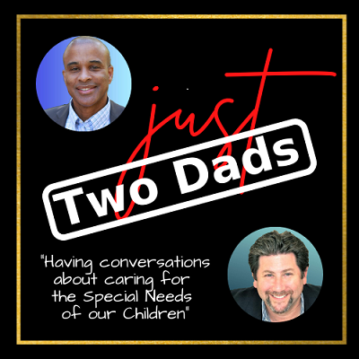 Just Two Dads | Shawn Francis & Brian Altounian