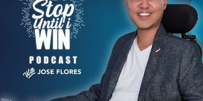 I Won't Stop Until I Win | Jose Flores