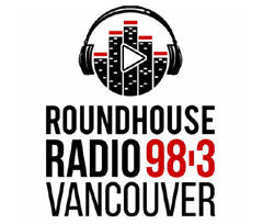 Roundhouse Radio 98.3 Vancouver