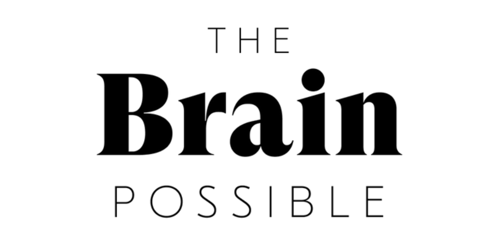 The Brain Possible